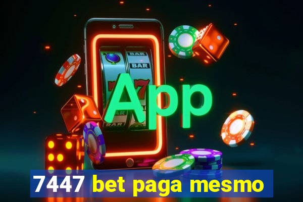 7447 bet paga mesmo